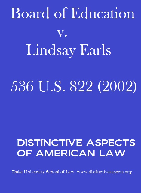 Board of Education vs. Lindsay Earls Board of Education vs. Lindsay Earls