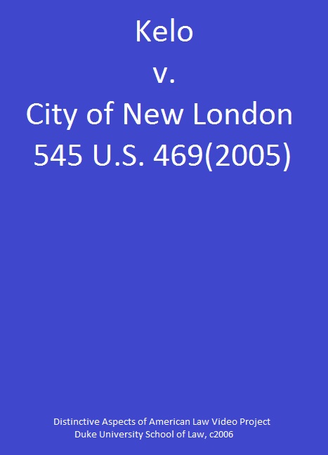 Kelo vs. City of New London Kelo vs. City of New London