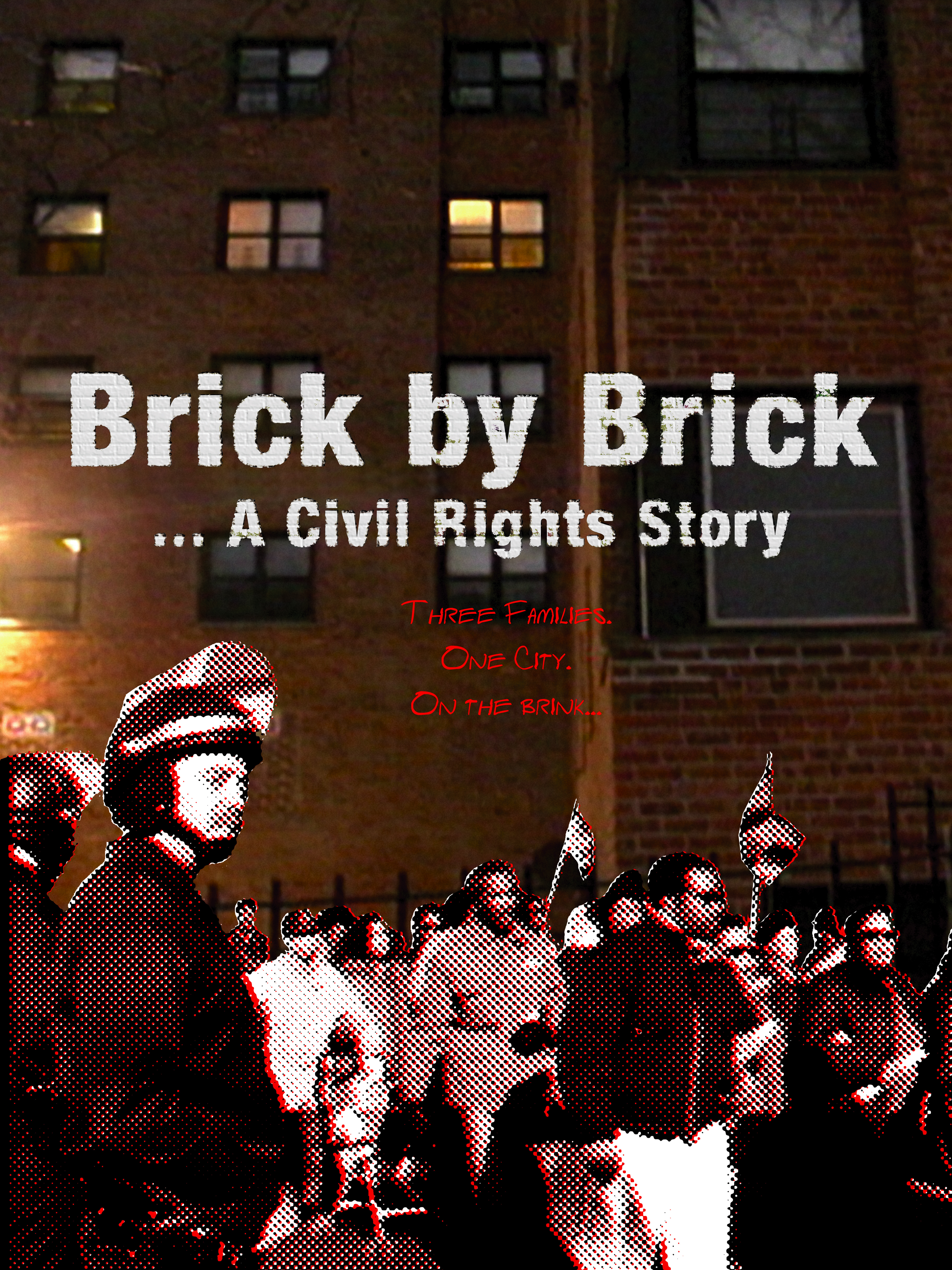 Brick by Brick: A Civil Rights Story Brick by Brick: A Civil Rights Story